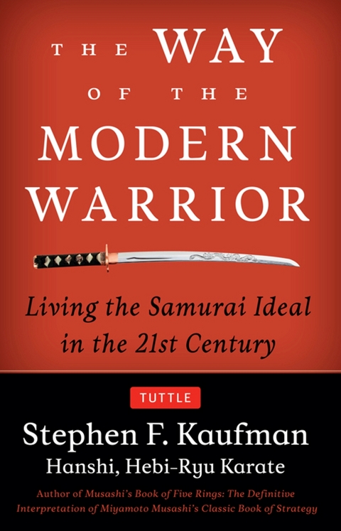 Way of the Modern Warrior - Stephen F. Kaufman