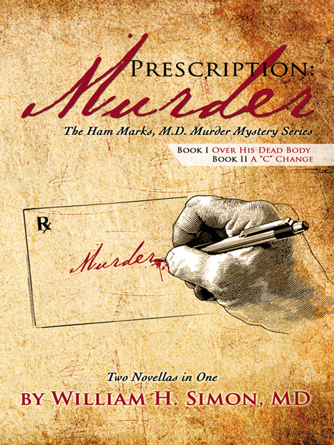 Prescription: Murder -  William H. Simon