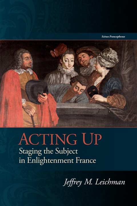 Acting Up -  Jeffrey M. Leichman