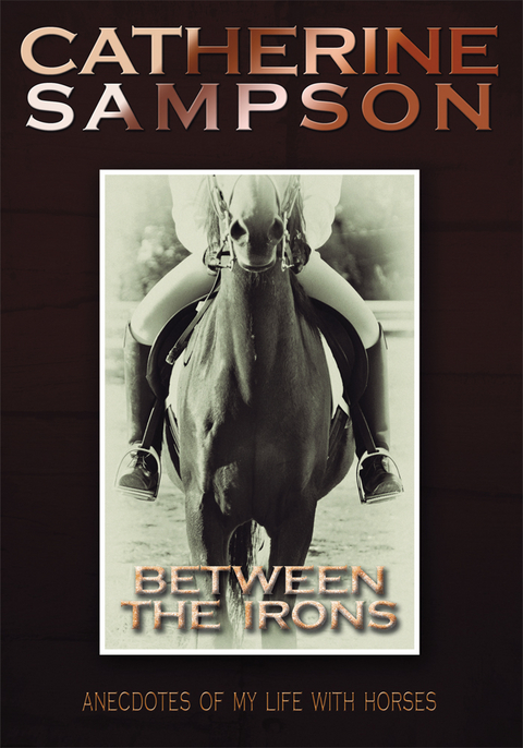 Between the Irons -  Catherine Sampson