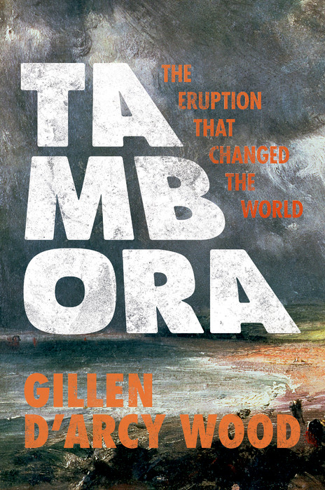 Tambora - Gillen D’Arcy Wood