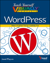 Teach Yourself VISUALLY Complete WordPress - Janet Majure