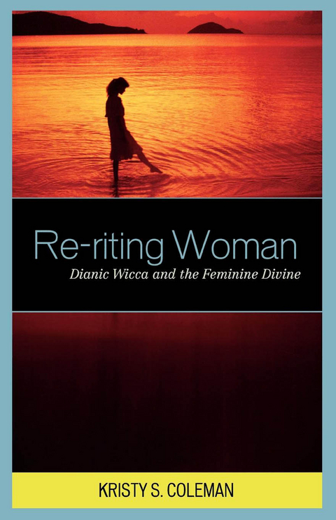 Re-riting Woman -  Kristy S. Coleman