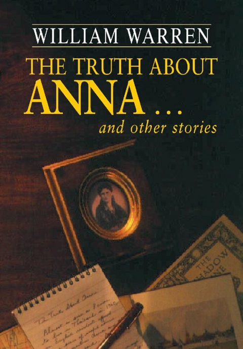 Truth About Anna -  William Warren