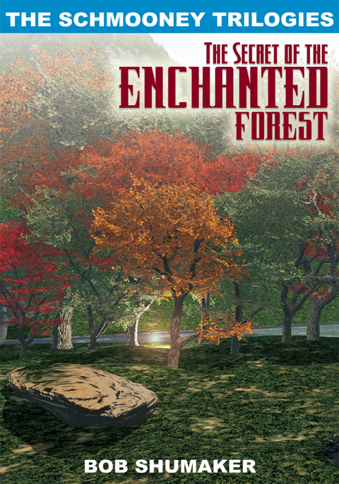 Secret of the Enchanted Forest -  Bob Shumaker