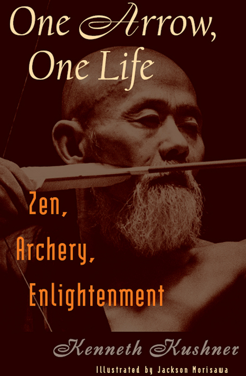 One Arrow, One Life - Kenneth Kushner