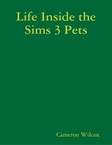 Life Inside the Sims 3 Pets -  Cameron Wilcox