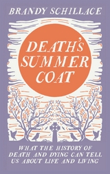 Death's Summer Coat - Brandy Schillace