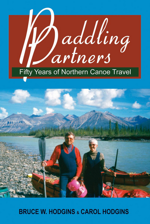 Paddling Partners -  Bruce W. Hodgins,  Carol Hodgins