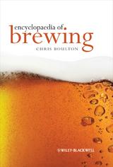 Encyclopaedia of Brewing - Christopher Boulton