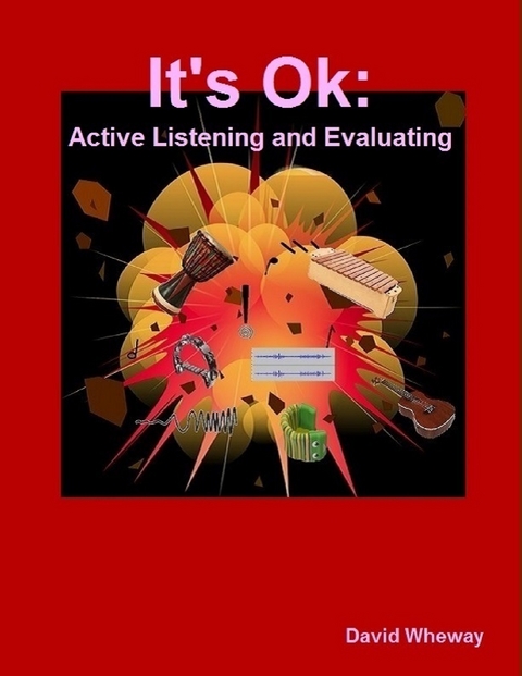 It's Ok: Active Listening and Evaluating -  Wheway David Wheway