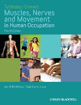 Tyldesley and Grieve's Muscles, Nerves and Movement in Human Occupation - Ian McMillan, Gail Carin-Levy