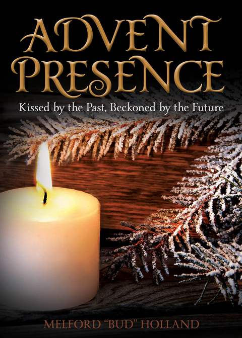 Advent Presence -  Bud Holland