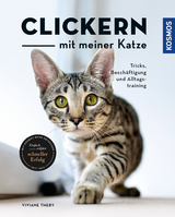 Clickern mit meiner Katze - Viviane Theby