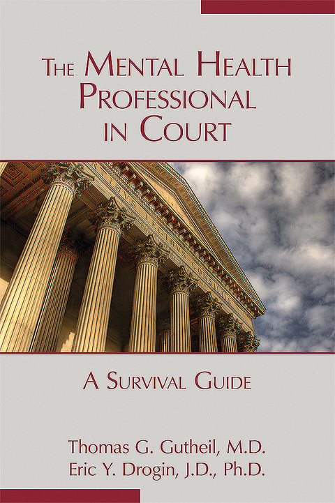 Mental Health Professional in Court -  Eric Y. Drogin,  Thomas G. Gutheil