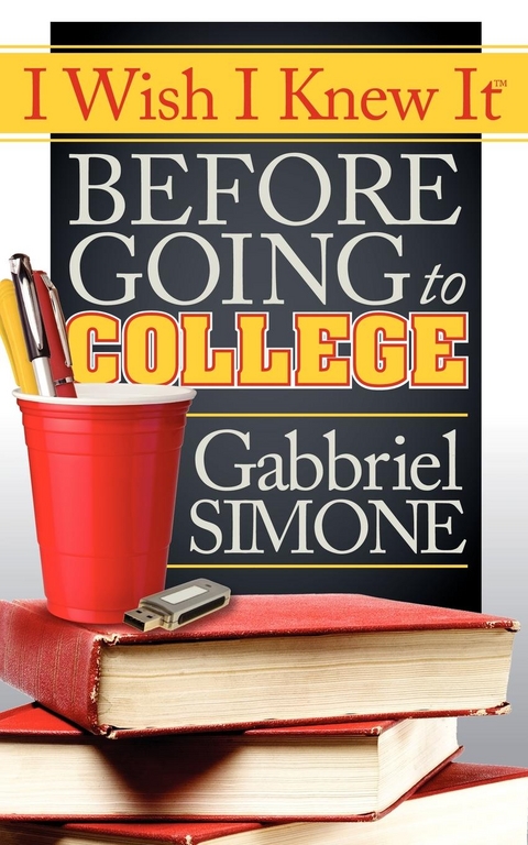 I Wish I Knew It Before Going To College -  Gabbriel Simone