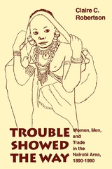 Trouble Showed the Way -  Claire C. Robertson