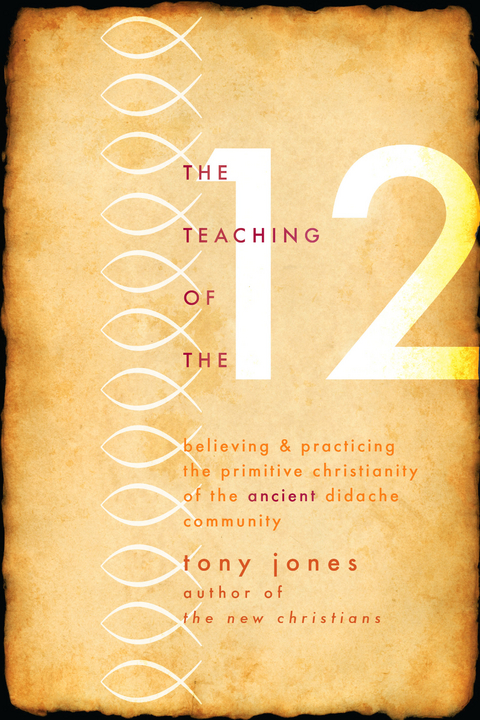 Teaching of the Twelve -  Tony Jones