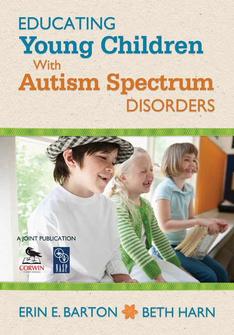 Educating Young Children With Autism Spectrum Disorders - Erin E. Barton, Beth A. Harn