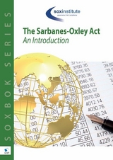 The Sarbanes-Oxley Body of Knowledge SOXBoK: An Introduction -  Sanjay Anand