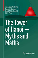 The Tower of Hanoi – Myths and Maths - Andreas M. Hinz, Sandi Klavžar, Uroš Milutinović, Ciril Petr