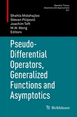 Pseudo-Differential Operators, Generalized Functions and Asymptotics - 