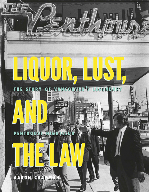 Liquor, Lust and the Law - Aaron Chapman