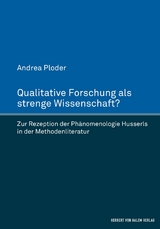 Qualitative Forschung als strenge Wissenschaft? -  Andrea Ploder