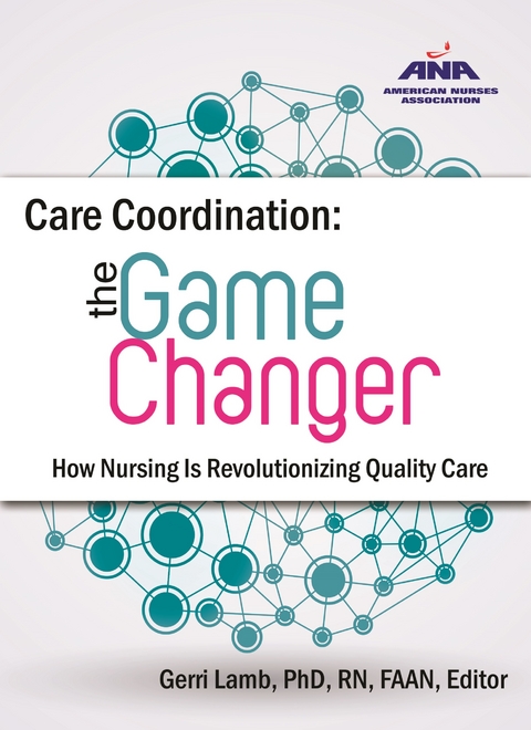 Care Coordination: The Game Changer - 