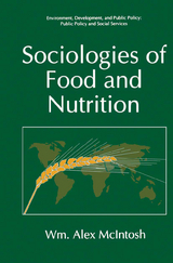 Sociologies of Food and Nutrition - Wm. Alex McIntosh