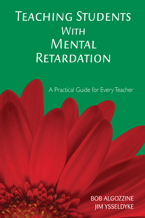 Teaching Students With Mental Retardation - Bob Algozzine, James E. E. Ysseldyke