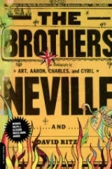 The Brothers - Neville, Aaron; Neville, Art; Neville, Charles; Neville, Cyril; Ritz, David