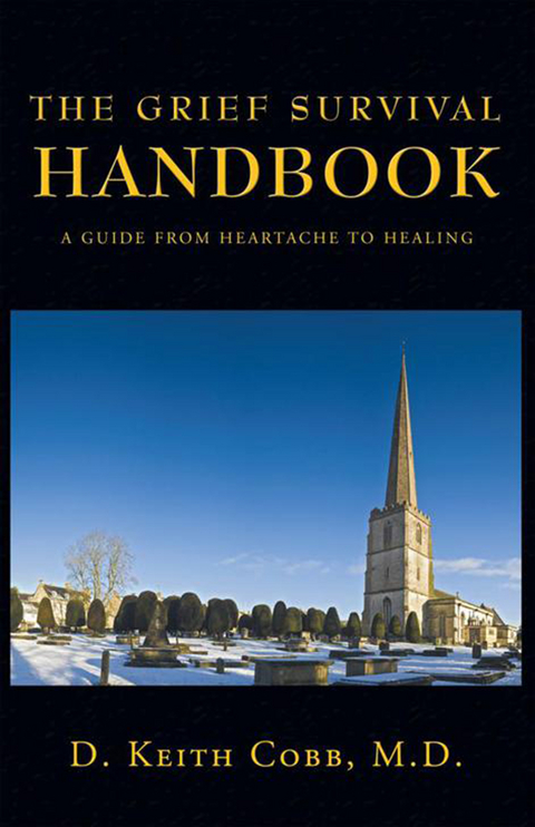 Grief Survival Handbook -  D. Keith Cobb M.D.