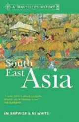 A Traveller's History of South East Asia - Barwise, J. M.; White, N.J.