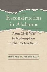 Reconstruction in Alabama -  Michael W. Fitzgerald