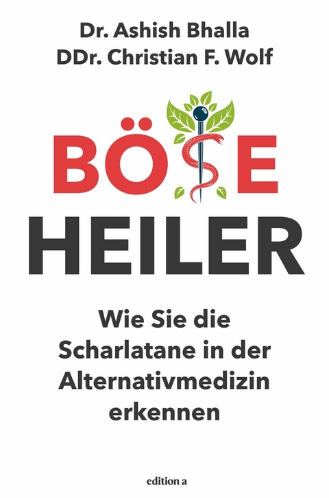 Böse Heiler - Ashish Bhalla, Christian Wolf