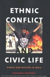 Ethnic Conflict and Civic Life - Varshney, Ashutosh