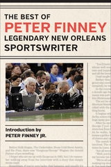 The Best of Peter Finney, Legendary New Orleans Sportswriter - Peter Finney