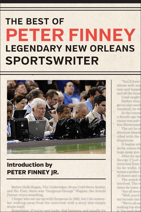 The Best of Peter Finney, Legendary New Orleans Sportswriter - Peter Finney