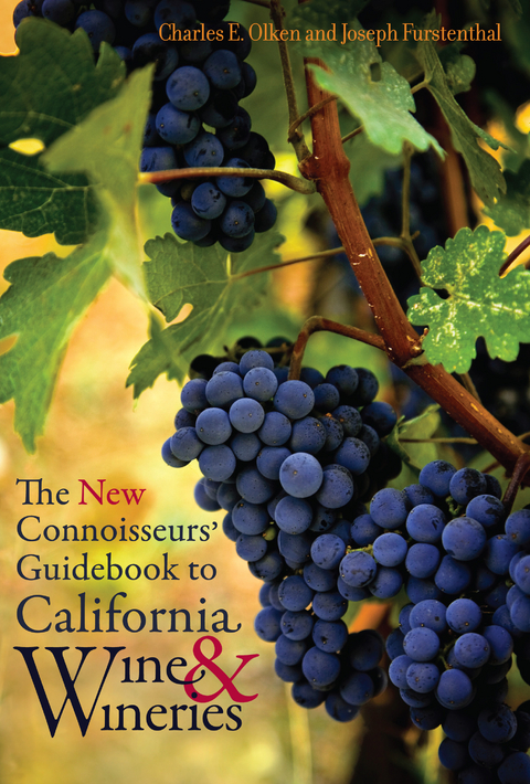 The New Connoisseurs' Guidebook to California Wine and Wineries - Charles E. Olken, Joseph Furstenthal