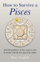 How To Survive A Pisces -  Mary English