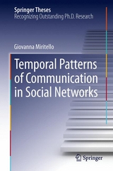 Temporal Patterns of Communication in Social Networks - Giovanna Miritello