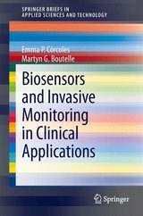 Biosensors and Invasive Monitoring in Clinical Applications - Emma P. Córcoles, Martyn G. Boutelle