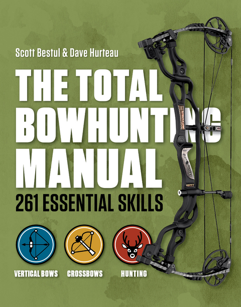 Total Bowhunting Manual -  Scott Bestul,  Dave Hurteau