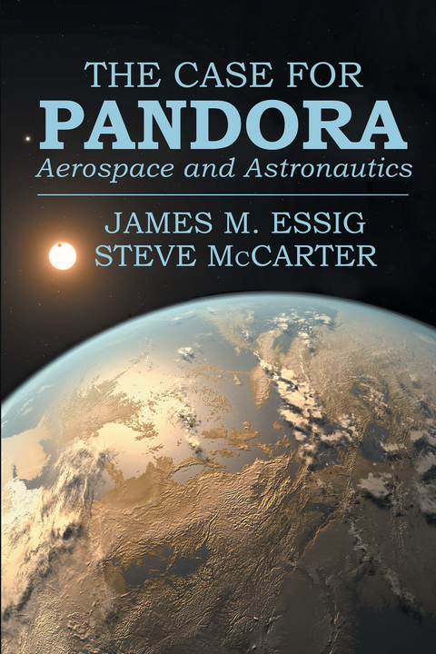 The Case for Pandora - James M. Essig, Steve McCarter