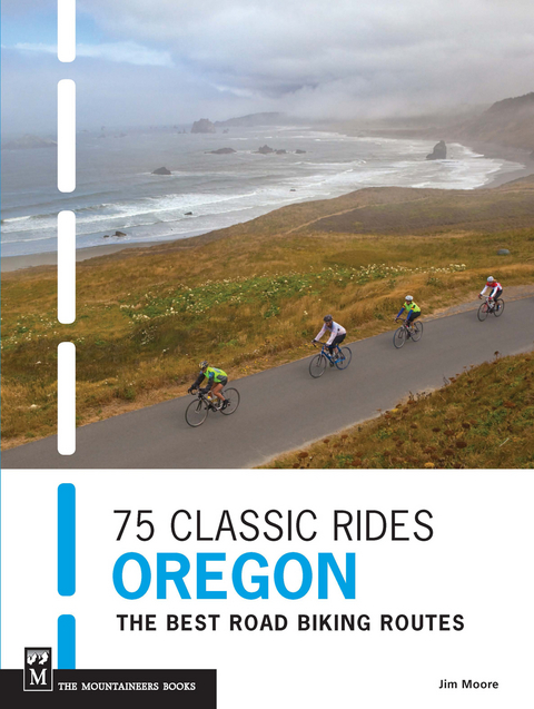 75 Classic Rides Oregon - Jim Moore