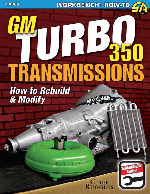 GM Turbo 350 Transmissions -  Cliff Ruggles