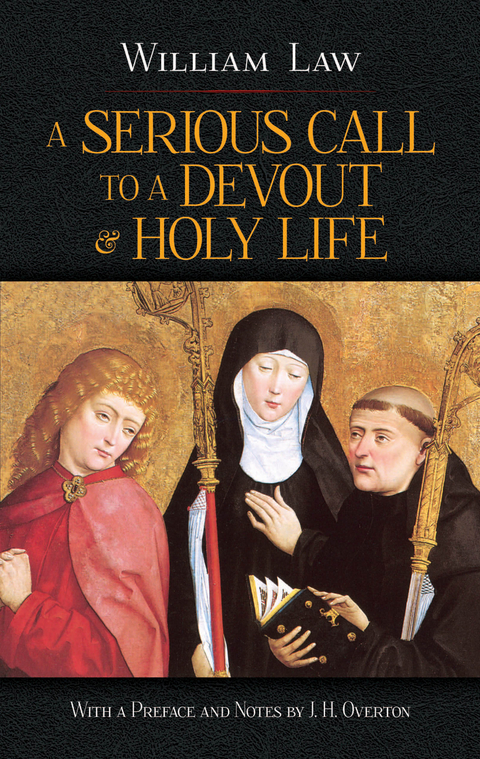 A Serious Call to a Devout and Holy Life - William Law