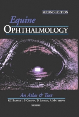 Equine Ophthalmology - Barnett, Keith C.; Crispin, Sheila M.; Matthews, Andrew G.; Lavach, J. D.