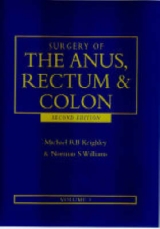 Surgery of the Anus, Rectum and Colon - Keighley, Michael R.B.; Williams, Norman S.